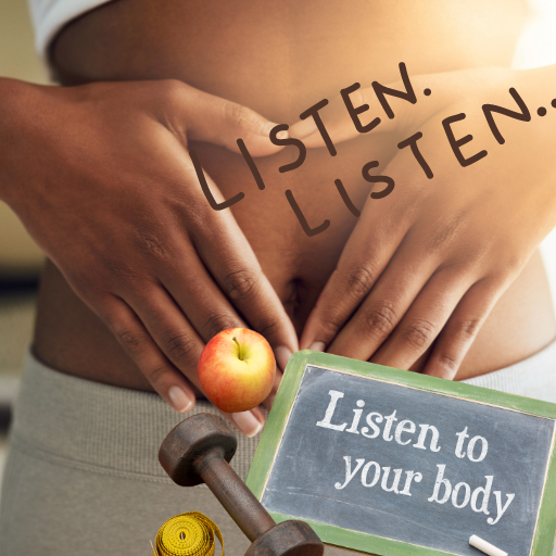 Listen to Your Body